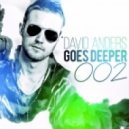 DAVID ANDERS [ERMOLOV] - #GOESDEEPER 002