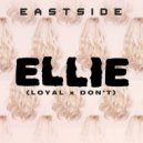 Eastside - Ellie (Don\'t x Loyal) (Mitch D Remix)