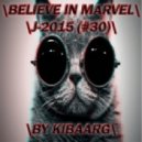 Kibaarg - Believe In Marvel