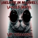 Kibaarg - Believe In Marvel (J-2015 #30)