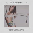 Subtronikz - Find Your Love