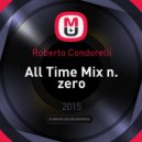 Roberto Condorelli - All Time Mix n. zero