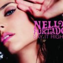 Nelly Furtado feat. Timbaland - Say It Right
