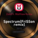 Zedd feat. Matthew Koma - Spectrum