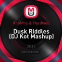 KhoMha & Hardwell - Dusk Riddles