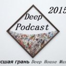 Dj Alexandr Morev - Deep Podcast 2015 (Live mix)
