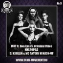 MOT & Виагра & Criminal Vibes - Кислород (DJ KIRILLIN MASH-UP) (( DJ KIRILLIN MASH-UP ))