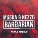 Moska & Nezzo vs. Merk & Kremont - Now Or Barbarian