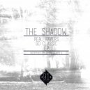 The Shadow - Its Not About Distortion (Original mix)