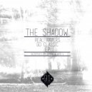 The Shadow - Its Not About Distortion