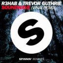 R3hab & VINAI - Soundwave (Mixon Spencer & DJ Ruslan T Festival Smashup)