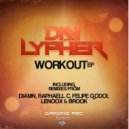 Dan Lypher & Raphaell C - Work Out