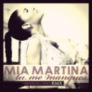 Mia Martina Vs. DJ Nejtrino & Baur - Tu Me Manques (DJ Anto & DJ Kapa Mashup) (DJ Anto & DJ Kapa Mashup)