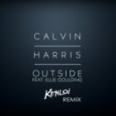 Calvin Harris feat. Ellie Goulding - Outside (Ken Loi Remix)