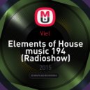 Viel - Elements of House music 194