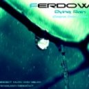 FERDOW - Dying Rain