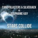 CandyBlasters & SilverJack vs. Stephanie Kay - Stars Collide