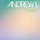 Andrew L - Royalty