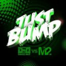 Delirious & Alex K vs. M2 - Just Bump (Original Mix)