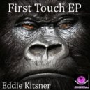 Eddie Kitsner - First Touch