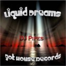 DJ-Pipes - Liquid Dreams