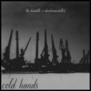 The Drumkilla & Whendrumsarekilled - Cold Hands