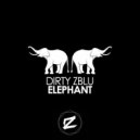 Dirty Zblu - Elephant