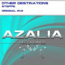 Other Destinations - Steppe (Original Mix)