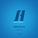 Hate&Love - I Feel You