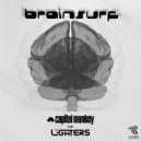 Capital Monkey & Lighters - Brainsurf