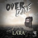 Overdone - Lara