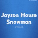 Jayson House - Snowman