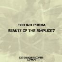 Techno Phobia - Beauty of the simplicity