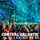 Central Galactic - Acid One