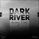 Antony Deep - Dark River