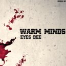 Eyes Dee - Warm Minds