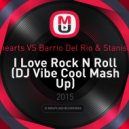 Joan Jett & The Blackhearts vs. Barrio Del Rio & Stanislav Shik & Denis Rook - I Love Rock N Roll (DJ Vibe Cool Mash Up)