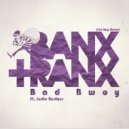 Banx & Ranx feat. Jodie Resther - Bad Bwoy (Original Mix)