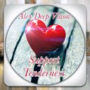Alex Deep Vlasov - Support Tenderness