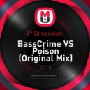4ª Dimension - BassCrime VS Poison (Original Mix)