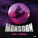 Lambo & Doobious - Monsoon (Original mix)