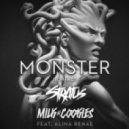 Milk N Cookies Ft. Alina Renae - Monster