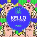 Kello - Don't stop