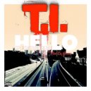 T.I. feat. CeeLo Green - Hello (SplashSound Remix)