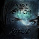 Luzcid - Dope Bitch (Original mix)