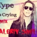 E-Type - Angels Crying (DJ Valeriy Smile Remix)
