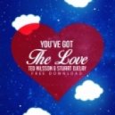 Ted Nilsson & Stuart Ojelay - You've Got The Love