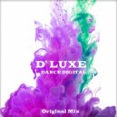 D' Luxe - Digital Dance