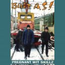 Bust As! - Pregnant Wit Skillz