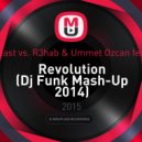 Johnny Beast vs. R3hab & Ummet Ozcan feat. NERVO - Revolution (Dj Funk Mash-Up 2014) (Mash-Up)